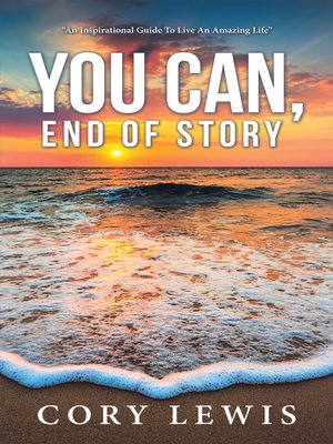 cover image of You Can, End of Story